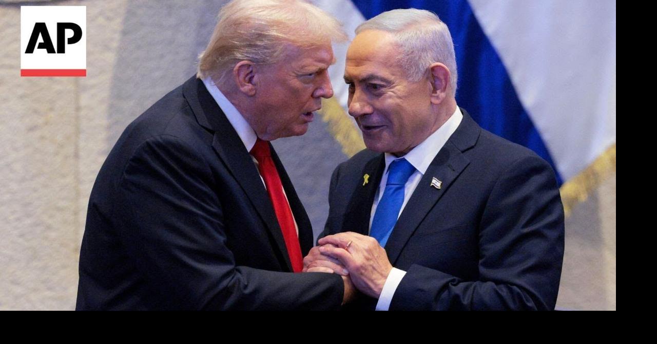 Trump and Netanyahu to meet in Florida: AP Explains