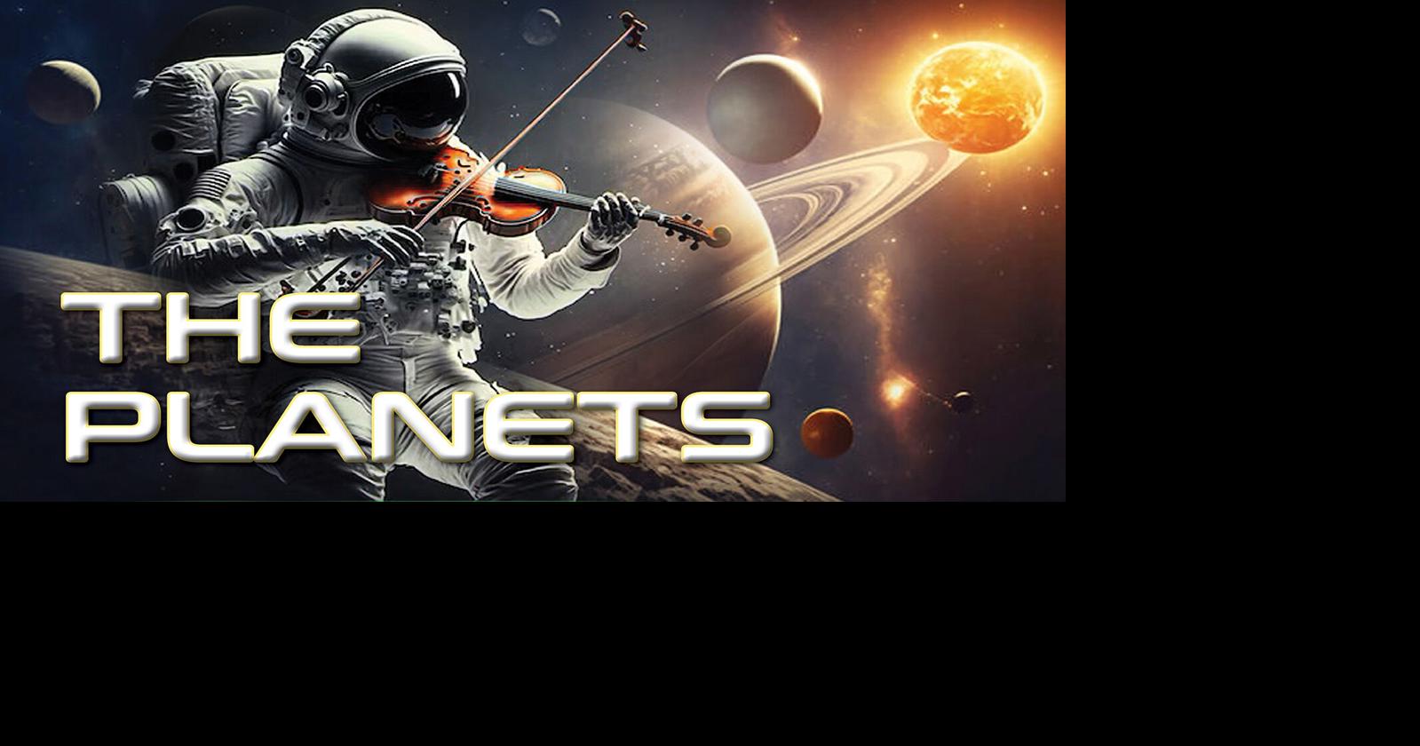 Few seats remain for symphony’s ‘Planets’ concert | Entertainment ...