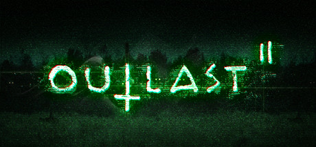 outlast 2 chapters outlast 2 chapters