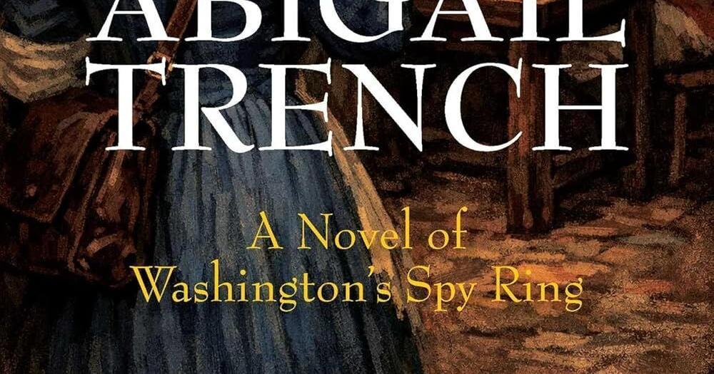 Looking Back at an Ingenious Revolutionary War Spy Ring