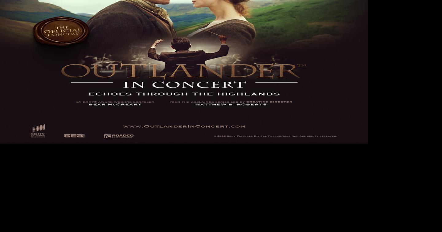 ‘Outlander in Concert’ brings beloved romance and music to Victoria ...