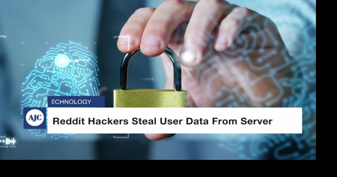 Reddit was hacked. Here's how to learn if you were affected. | Dayton ...