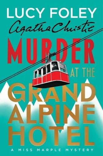 "Murder at the Grand Alpine Hotel"