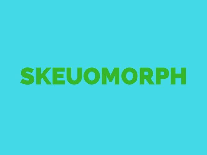 SKEUOMORPH