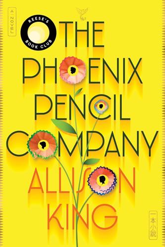 The Phoenix Pencil Company -- Allison King and William Morrow