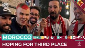 Morocco fans dream of World Cup third place