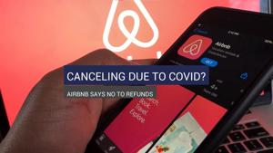 Watch Now: Airbnb gives no refunds due to COVID