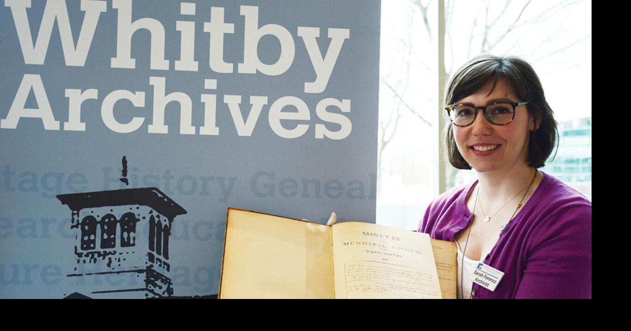 History comes home with return of original Town documents to Whitby ...