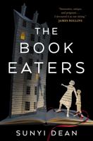 'Better, Dark and Tasty': A Review of 'The Book Eaters' by Sunyi Dean