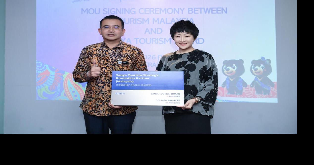 Sanya, China and Malaysia Strengthen Tourism Cooperation, Launch Exclusive Offers and Diverse Experiences to Attract Visitors