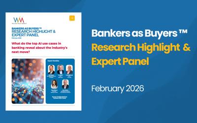Bank AI Uses Cases Examined in Latest Bankers as Buyers Research Highlight & Expert Panel ReportTM