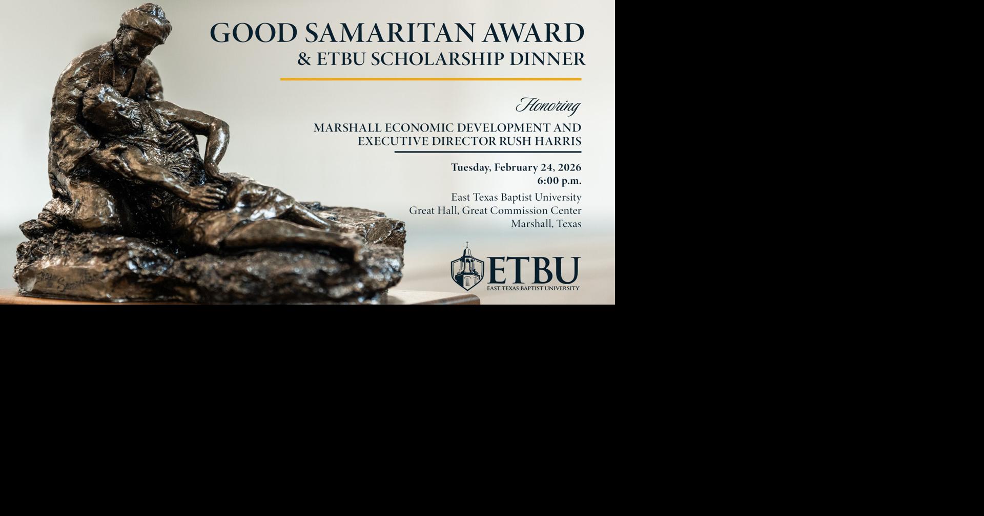 ETBU to Honor Marshall Economic Development and Rush Harris with Good Samaritan Award