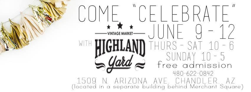 Highland Yard Vintage Presents – CELEBRATION | Arizona