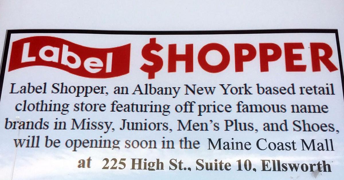 Label Shopper to open in August in Maine Coast Mall ...