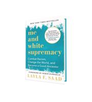 Review: "Me and White Supremacy"