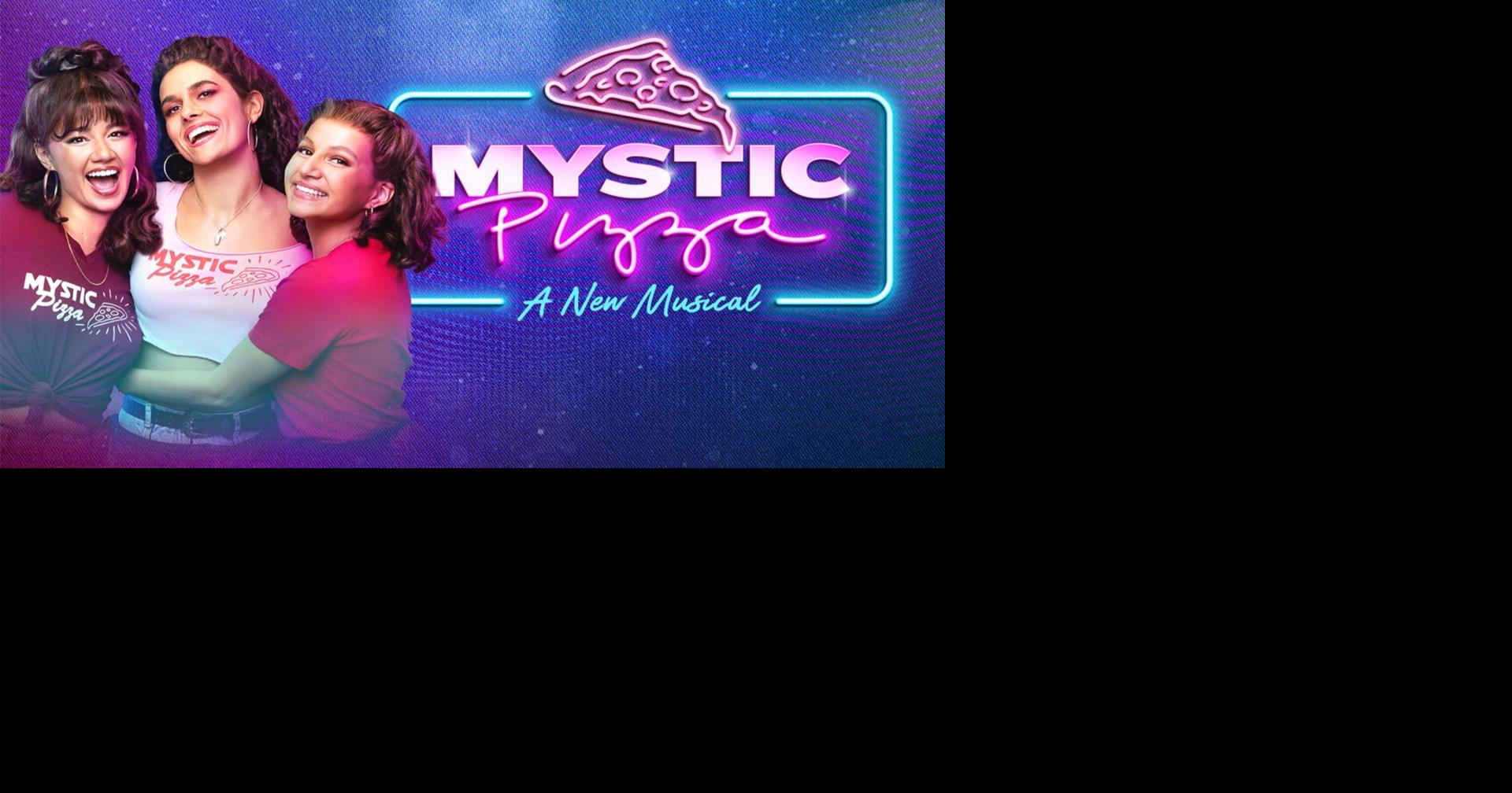 Mystic Pizza: A New Musical Coming to Warner Theatre