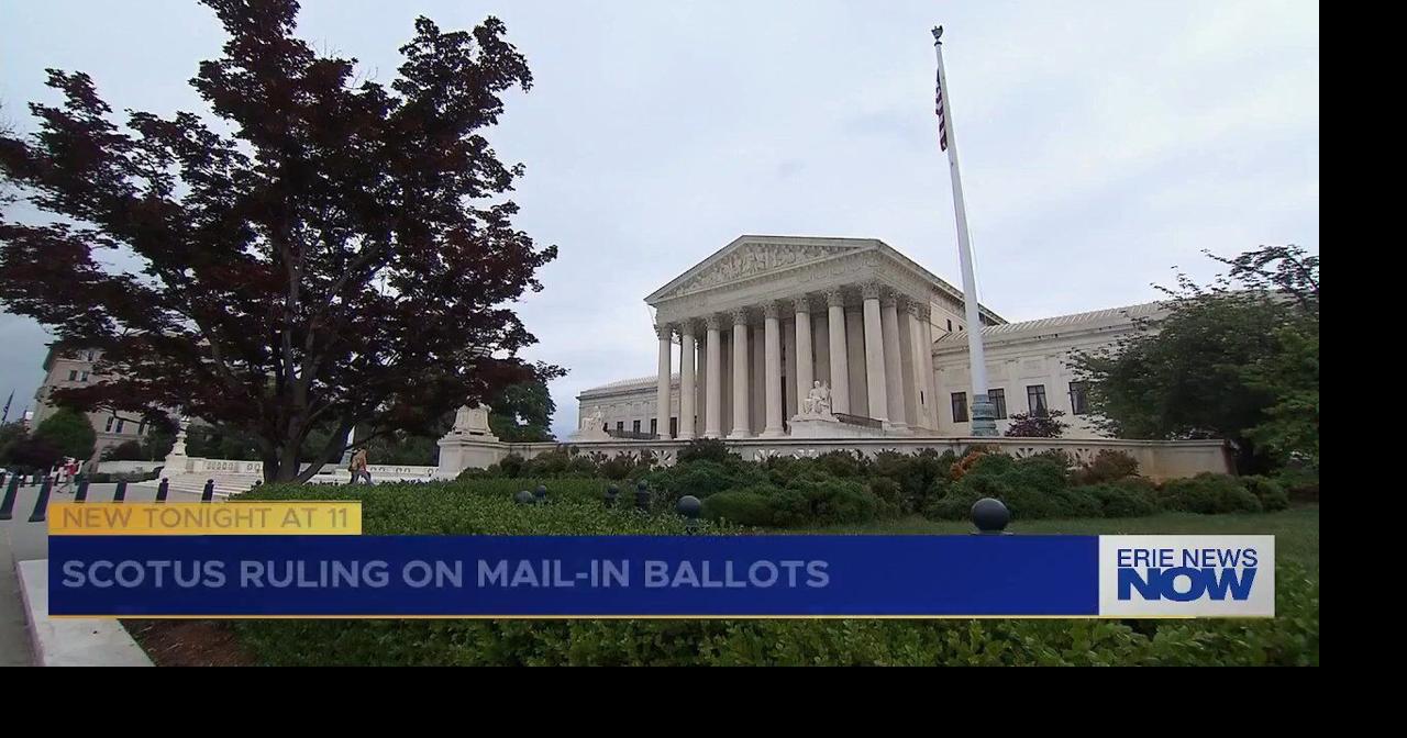 Supreme Court Issues Ruling on Mail-In Ballots