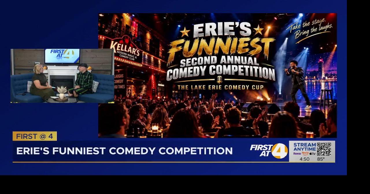 First at 4: Erie's Funniest Comedy Competition | Latest Video ...