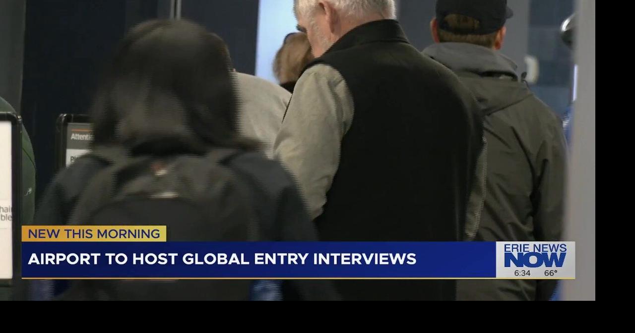 Global Entry Interview Event Coming to Erie Airport