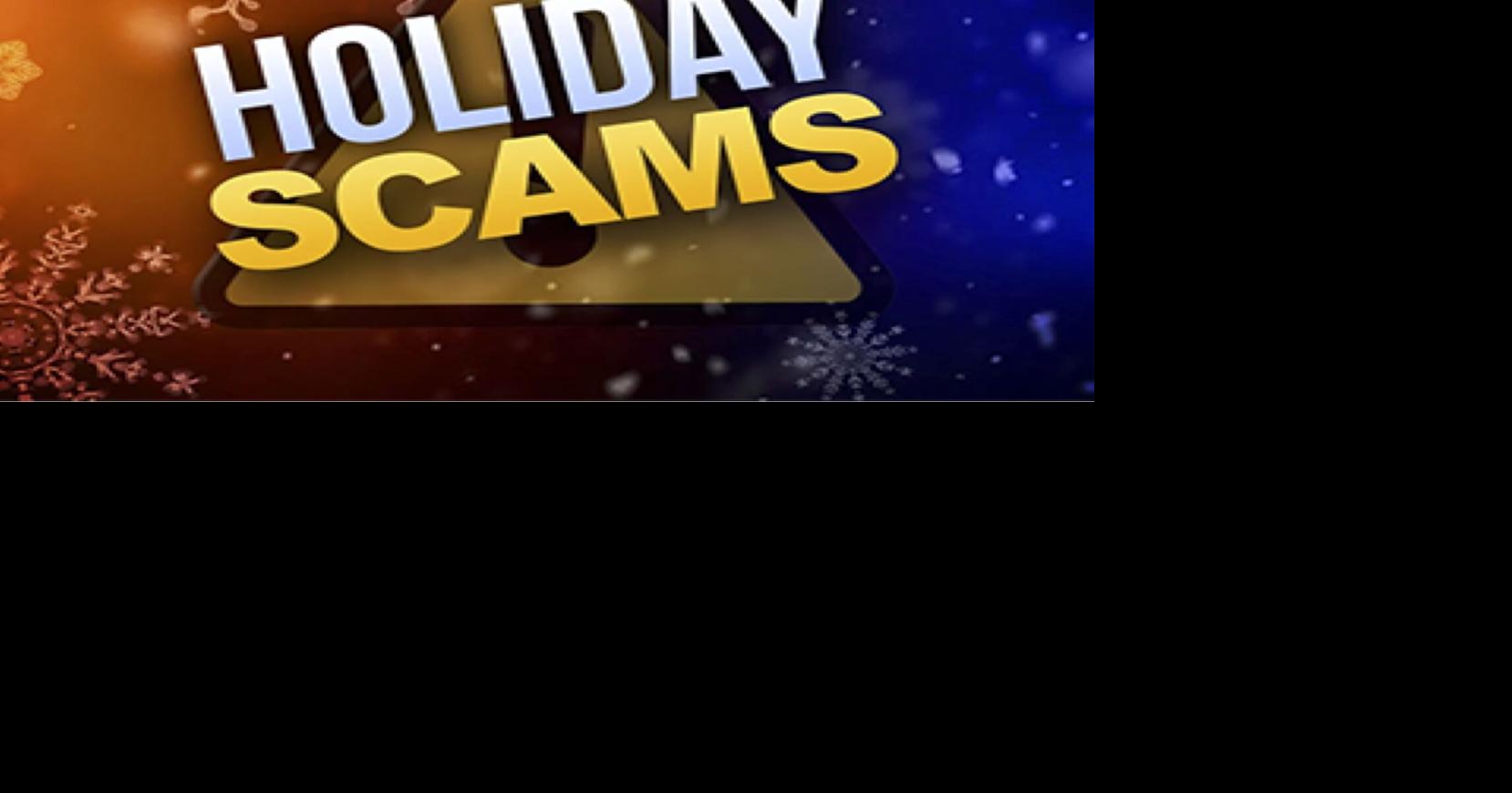 BBB consumer warning Watch out for the 12 scams of Christmas News