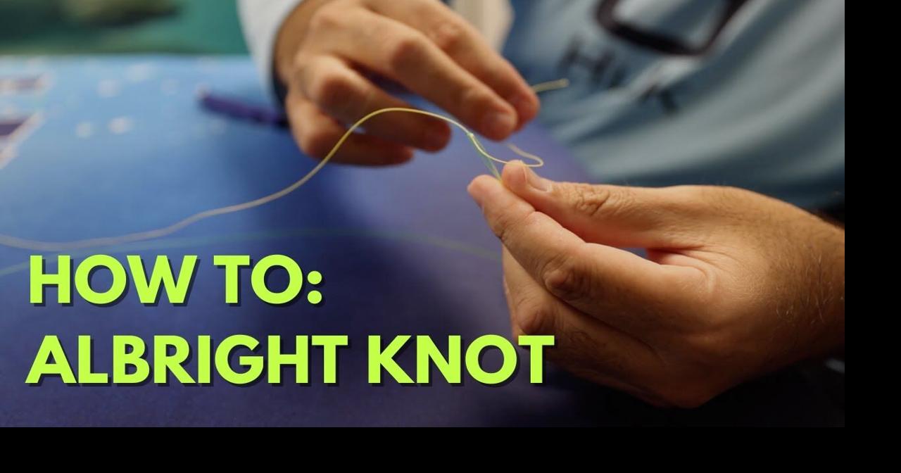 HOW TO: ALBRIGHT KNOT, Videos