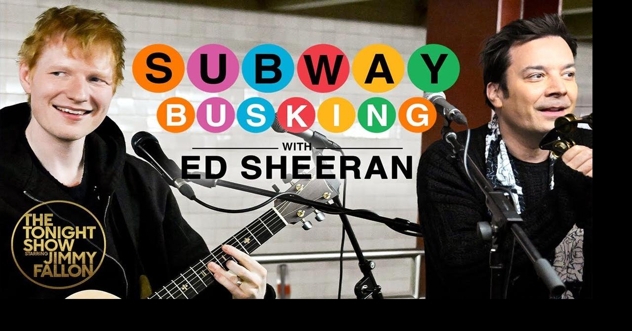 Subway Busking with Ed Sheeran | The Tonight Show Starring Jimmy Fallon ...