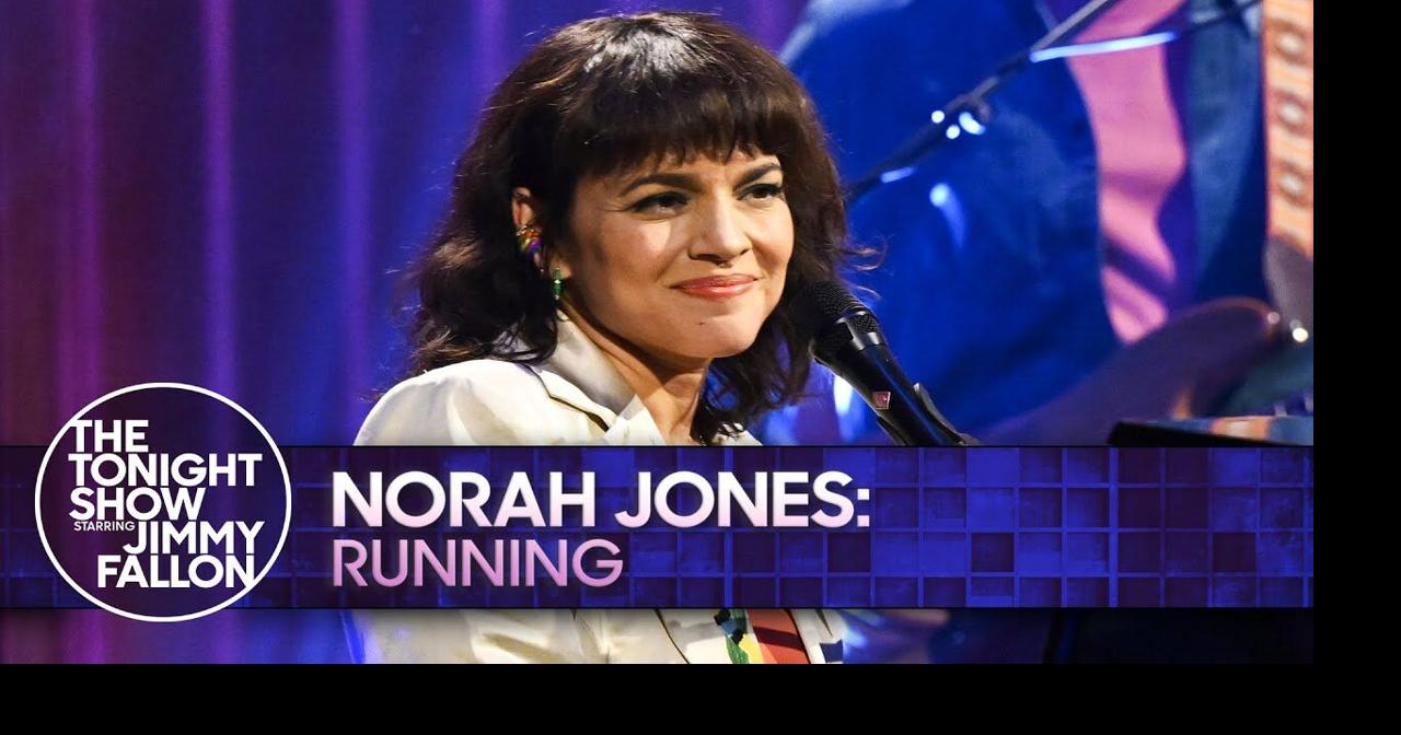 Norah Jones: Running | The Tonight Show Starring Jimmy Fallon ...