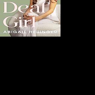 BOOK REVIEW: 'The Deaf Girl: A Memoir of Hearing Loss, Hope, and Fighting Against the Odds'