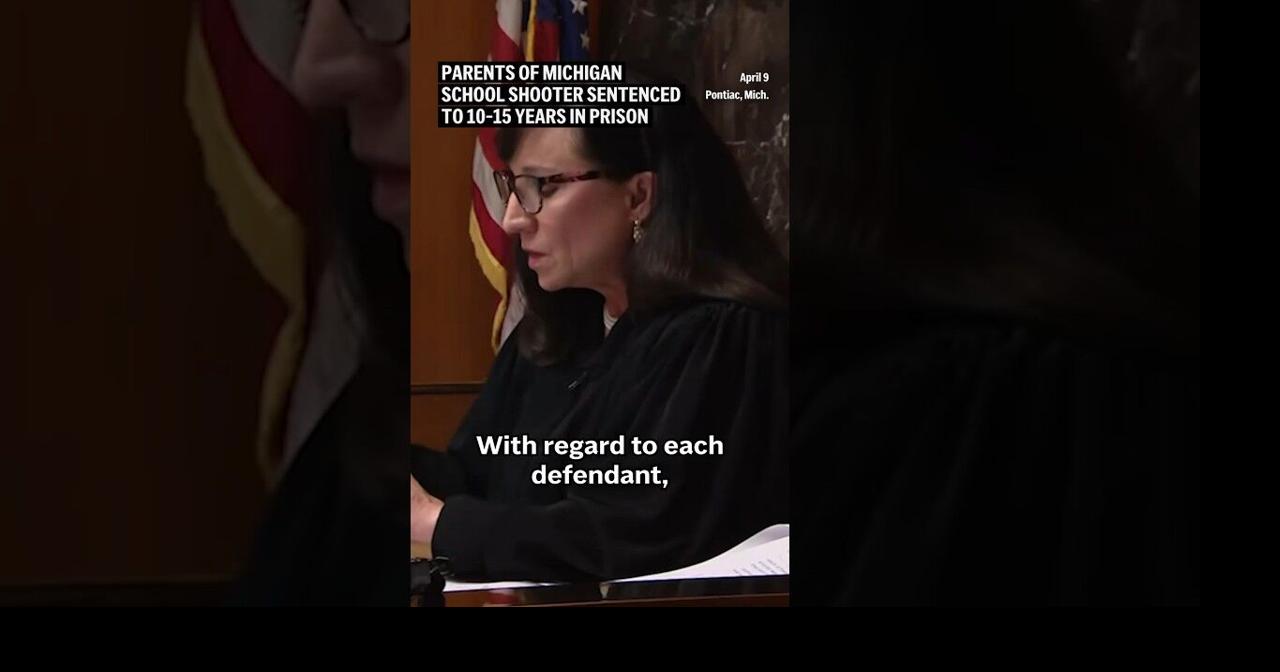 Parents of Michigan school shooter sentenced to 10-15 years in prison ...