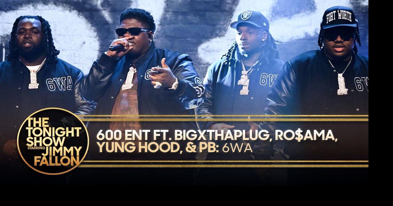 600 Ent: 6WA ft. BigXthaPlug, Ro$ama, Yung Hood & PB | The Tonight Show ...
