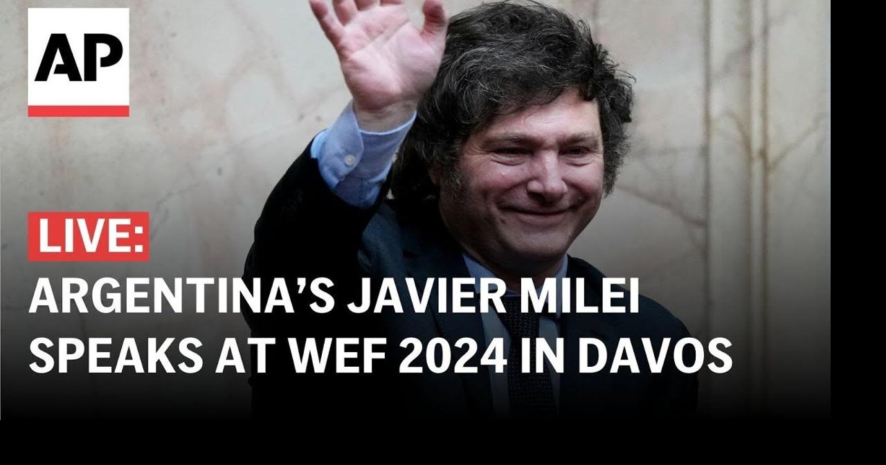 LIVE Argentine President Javier Milei addresses World Economic Forum in Davos