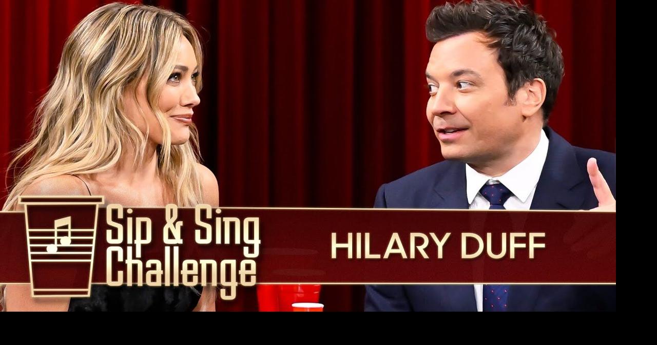 Sip and Sing Challenge with Hilary Duff | The Tonight Show Starring ...