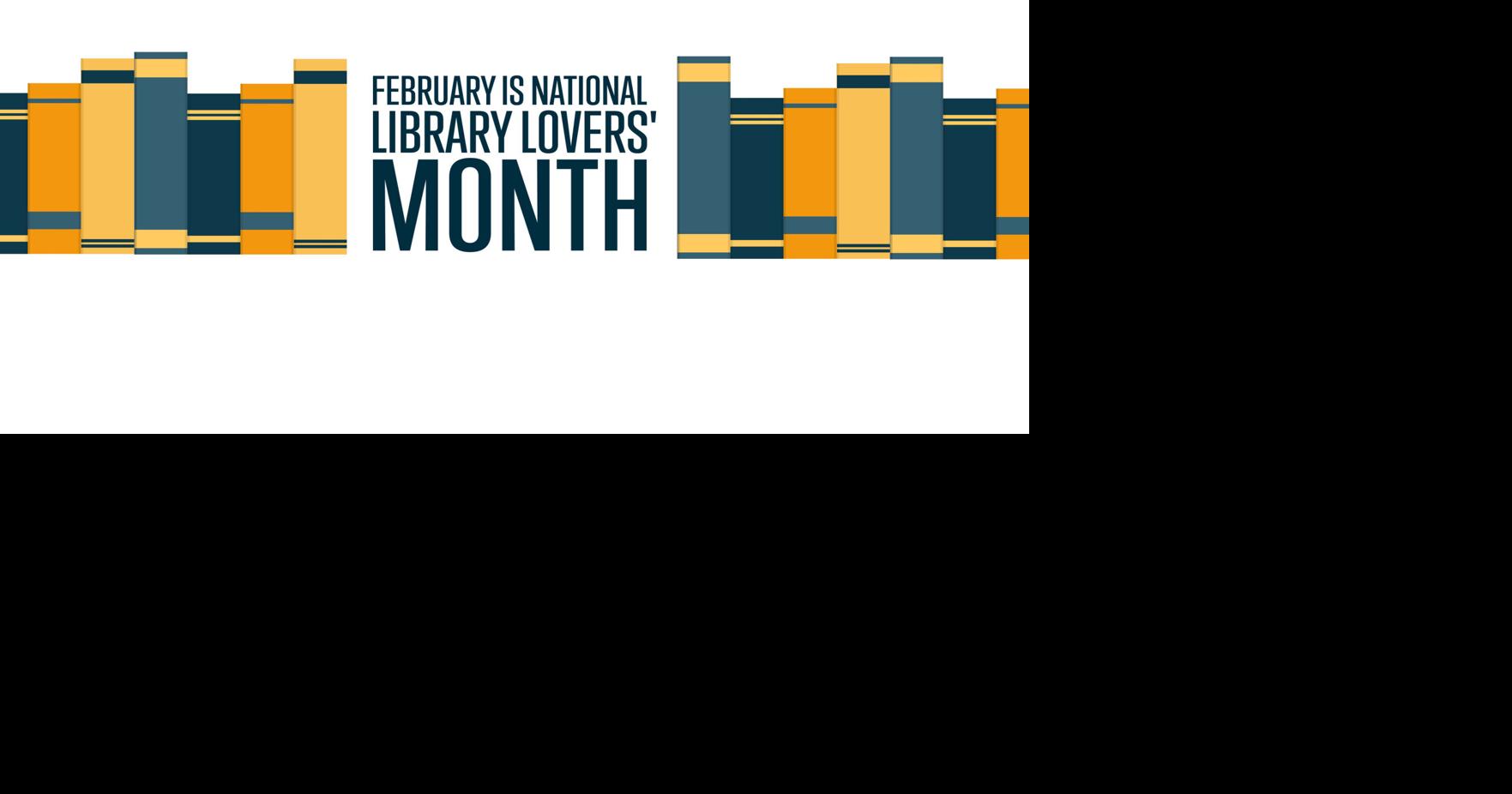 February is National Library Lovers Month | News | fontanaheraldnews.com