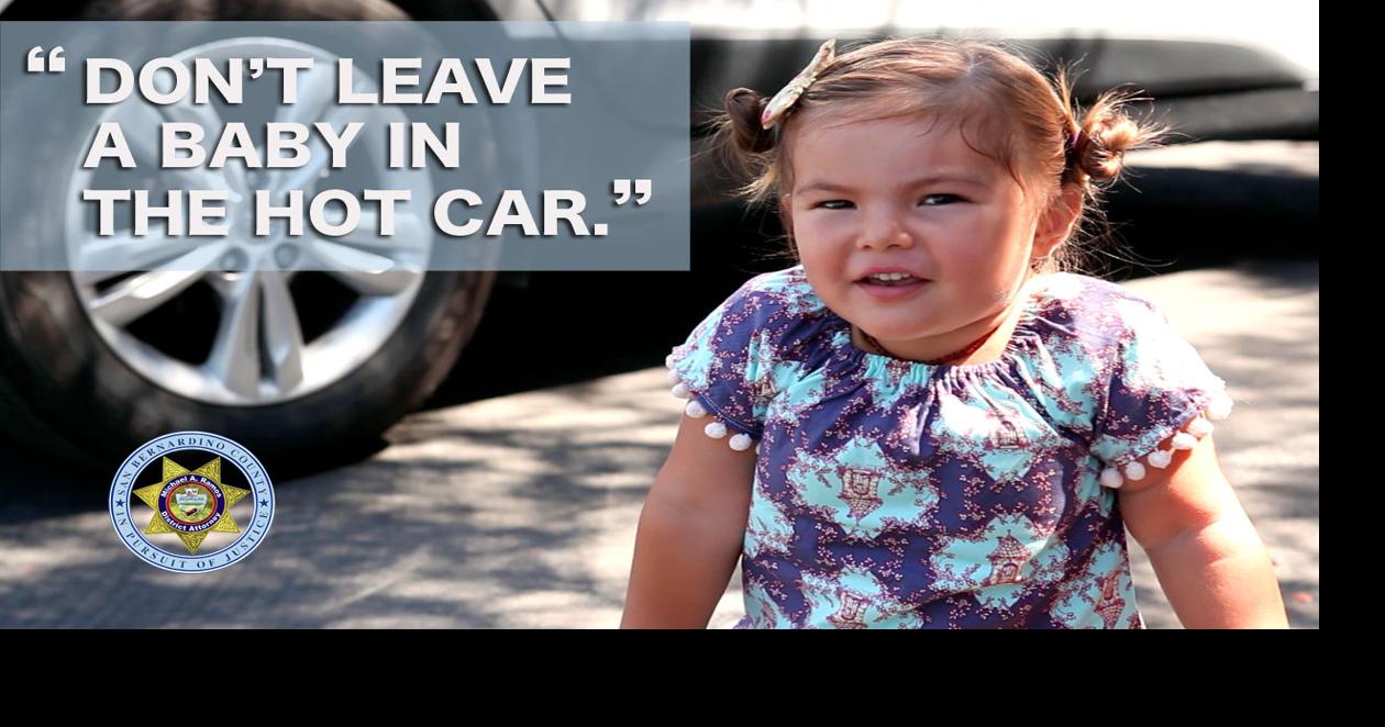 High temperatures are in the forecast; don't leave children in hot cars ...