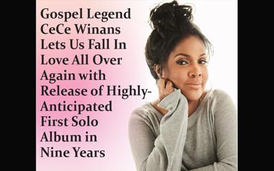 Gospel Legend CeCe Winans Lets Us Fall In Love All Over Again with Release of Highly-Anticipated