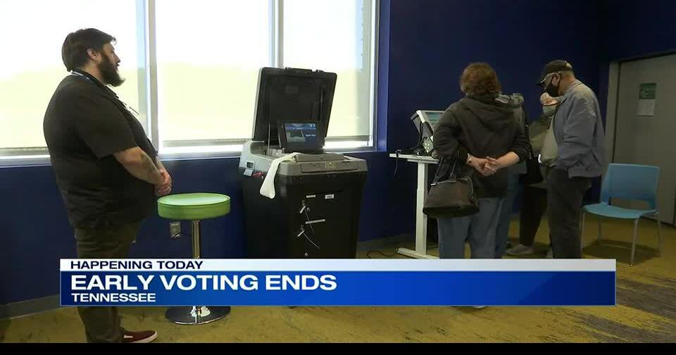Deadline for early voting in Tennessee arrives News