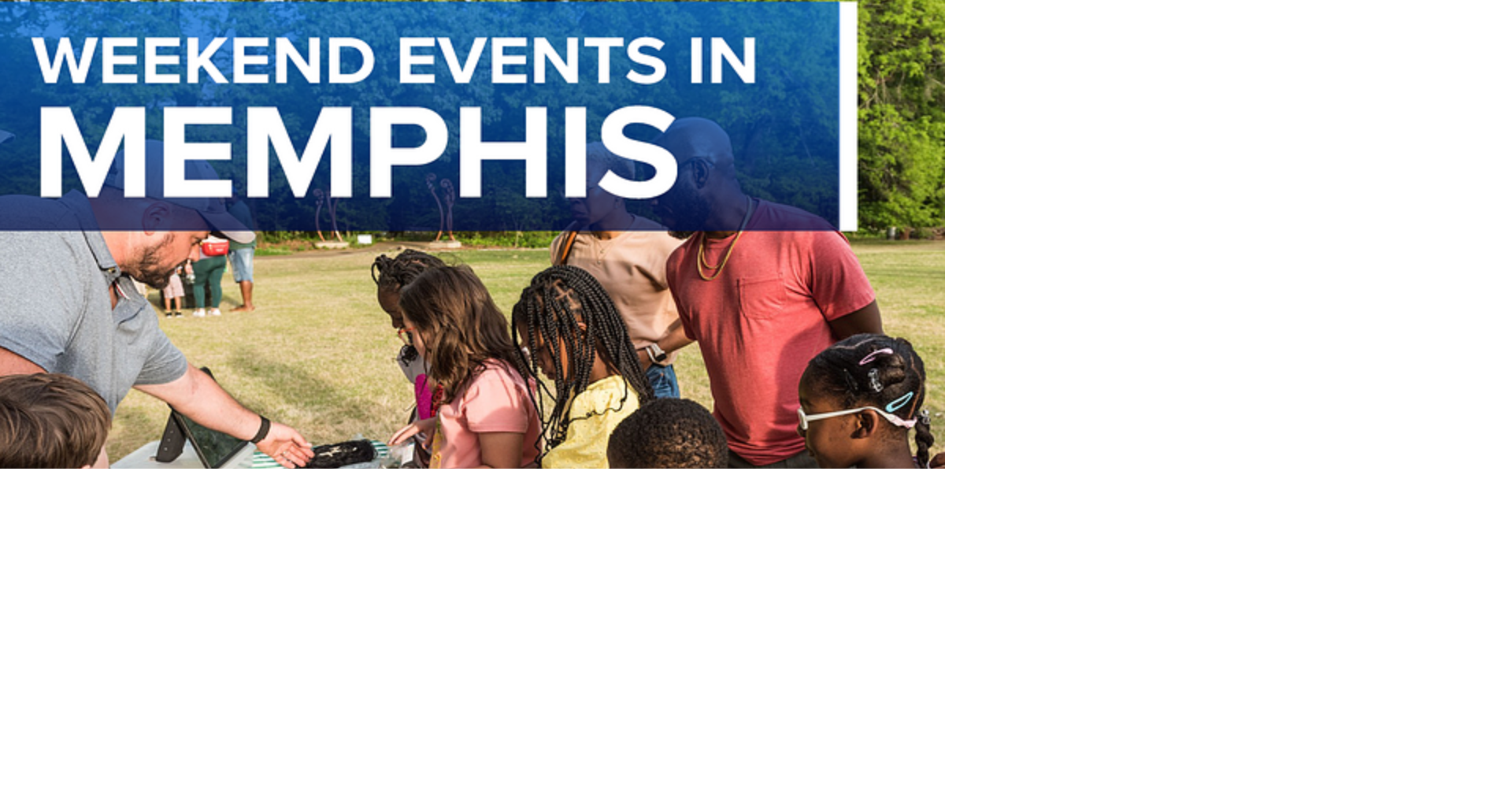 Fun events planned for the weekend in Memphis