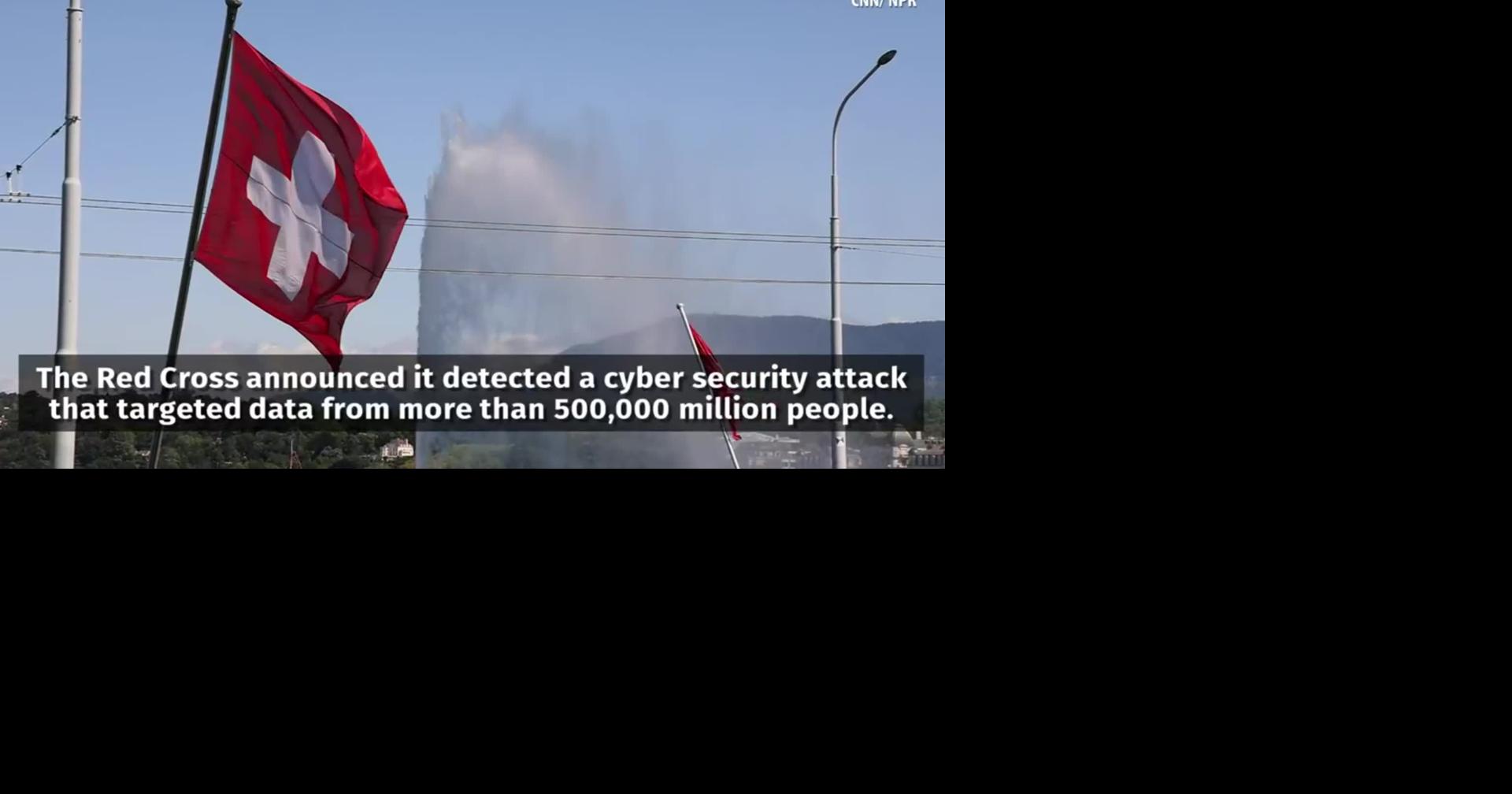 Cyber attack on Red Cross targets 515,000 vulnerable people’s data ...