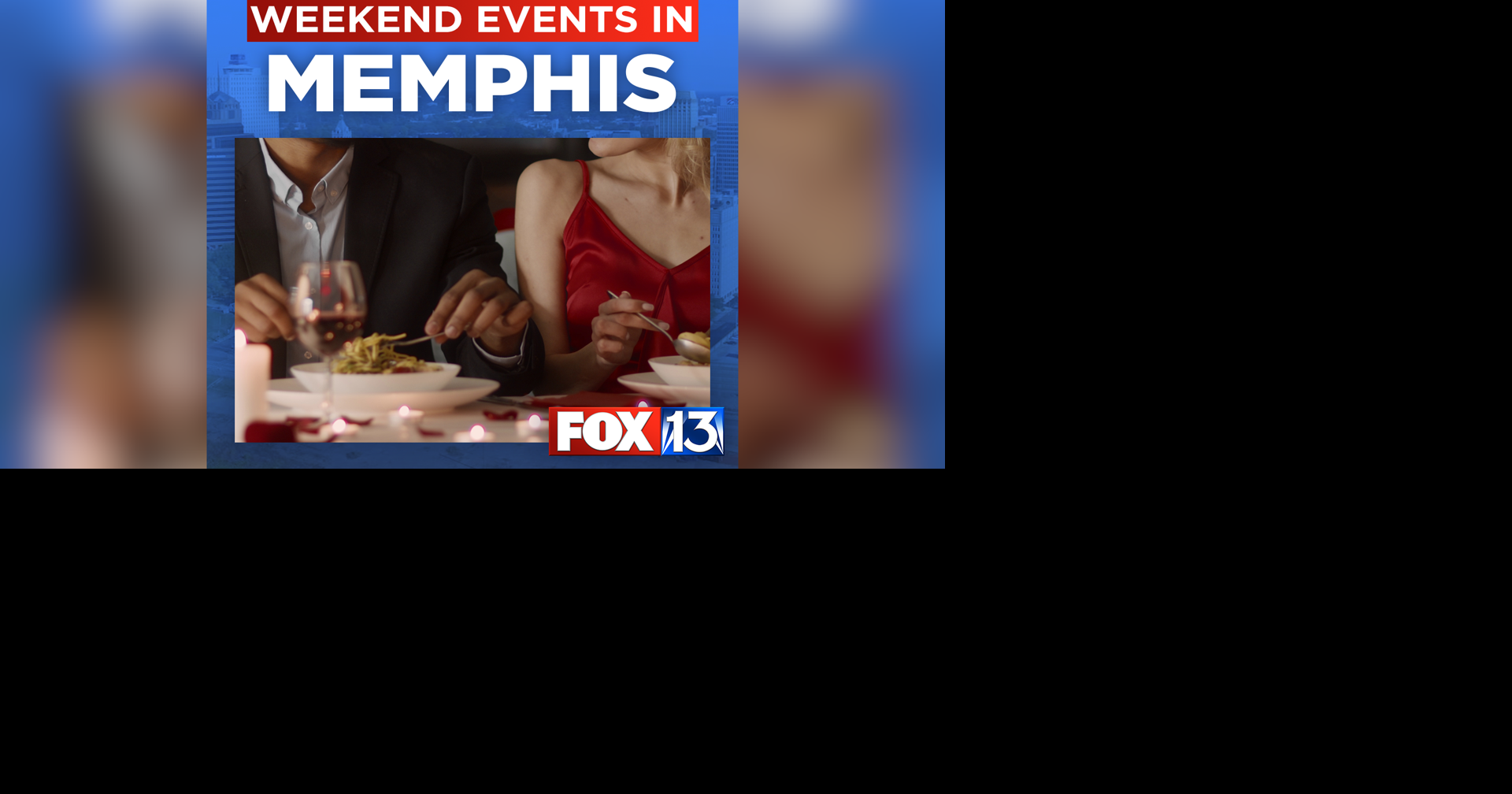 Nine ways to enjoy your Valentine's Day weekend in Memphis and the Mid-South