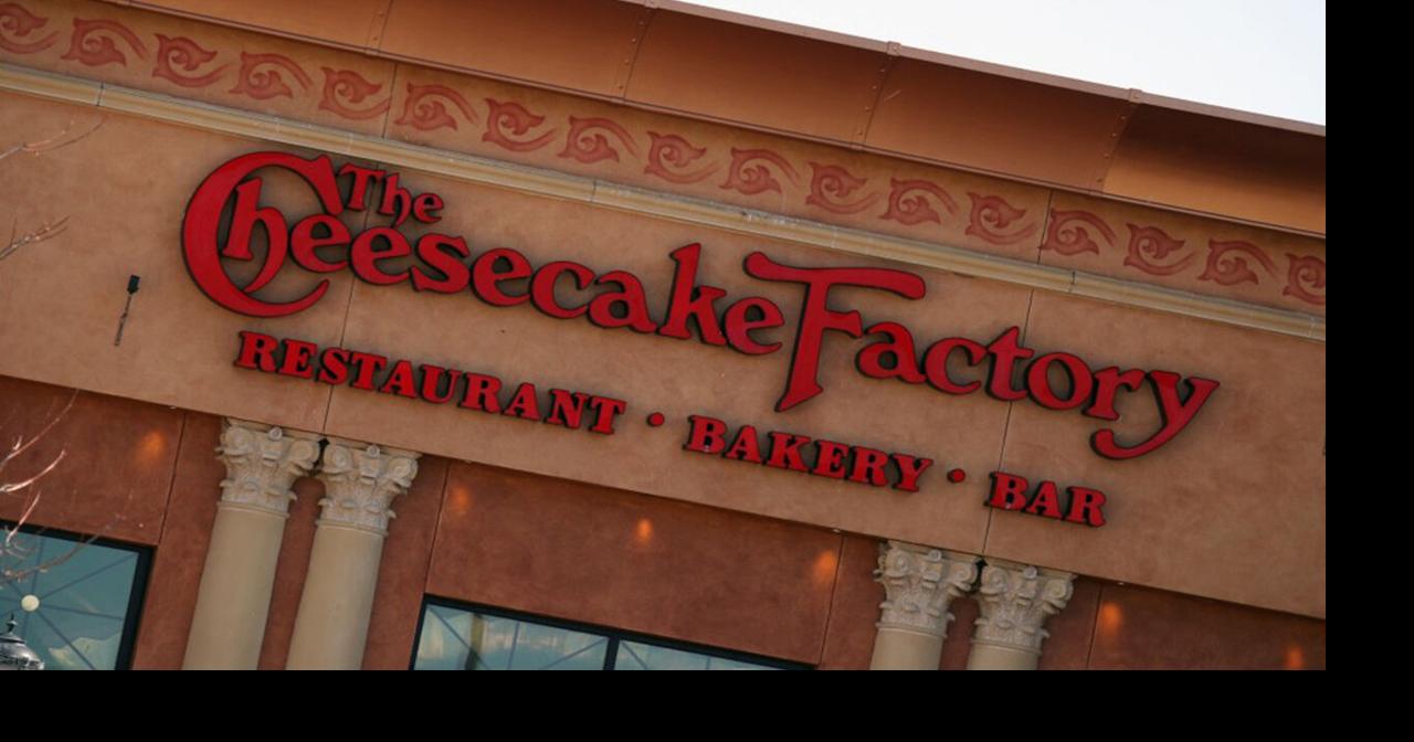 Cheesecake Factory closing to leave over 150 out of work News