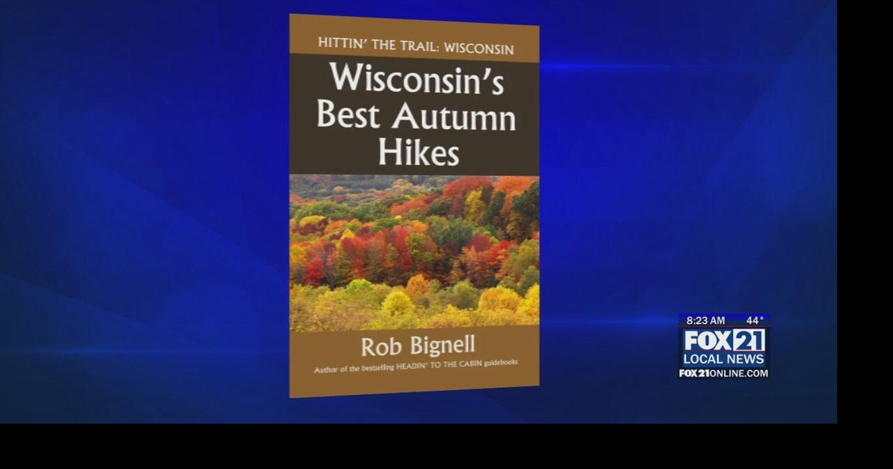 Award-Winning Author Discusses New Book, “Wisconsin’s Best Autumn Hikes ...