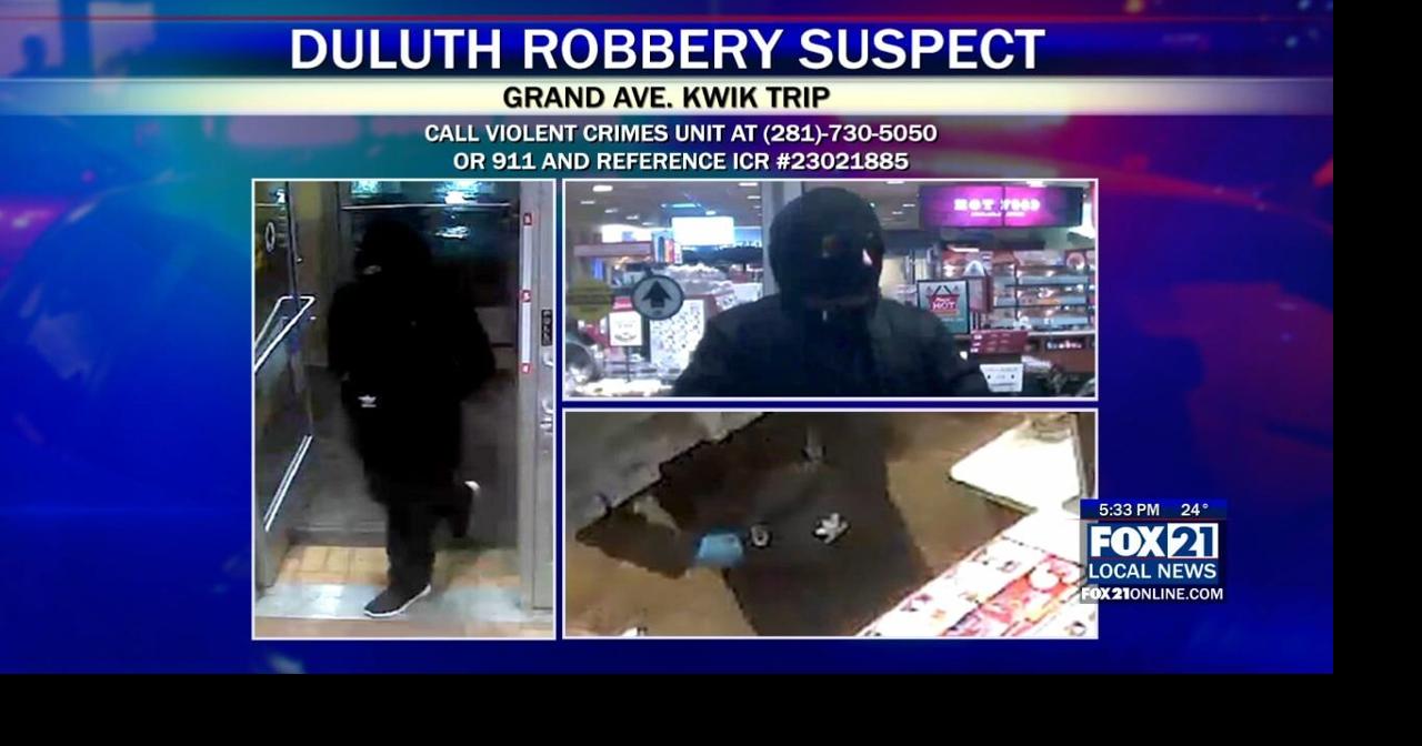Duluth Police Ask For Public’s Help Locating Kwik Trip Robbery Suspect ...