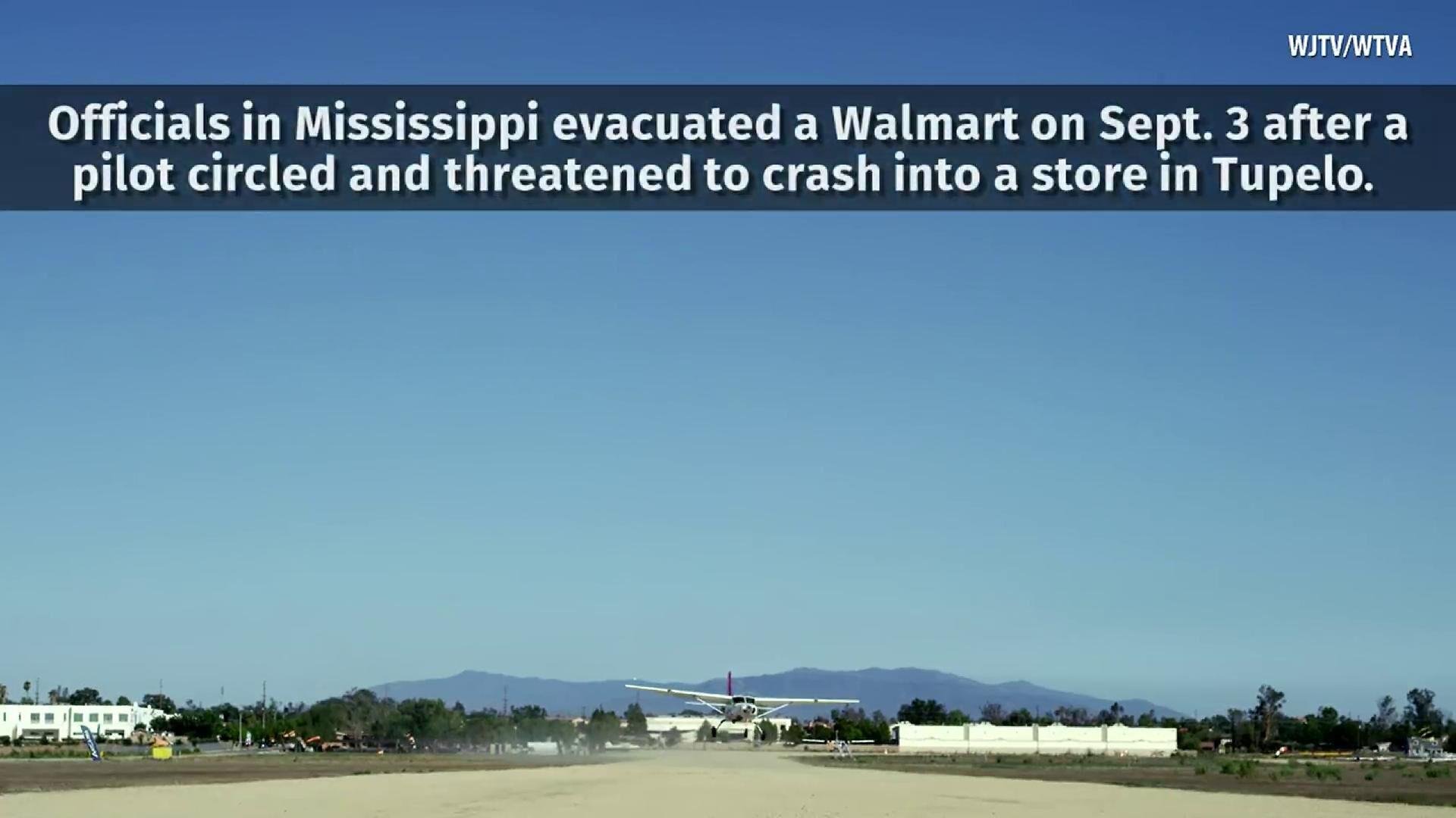 Man who threatened to crash plane into Walmart in Mississippi dies