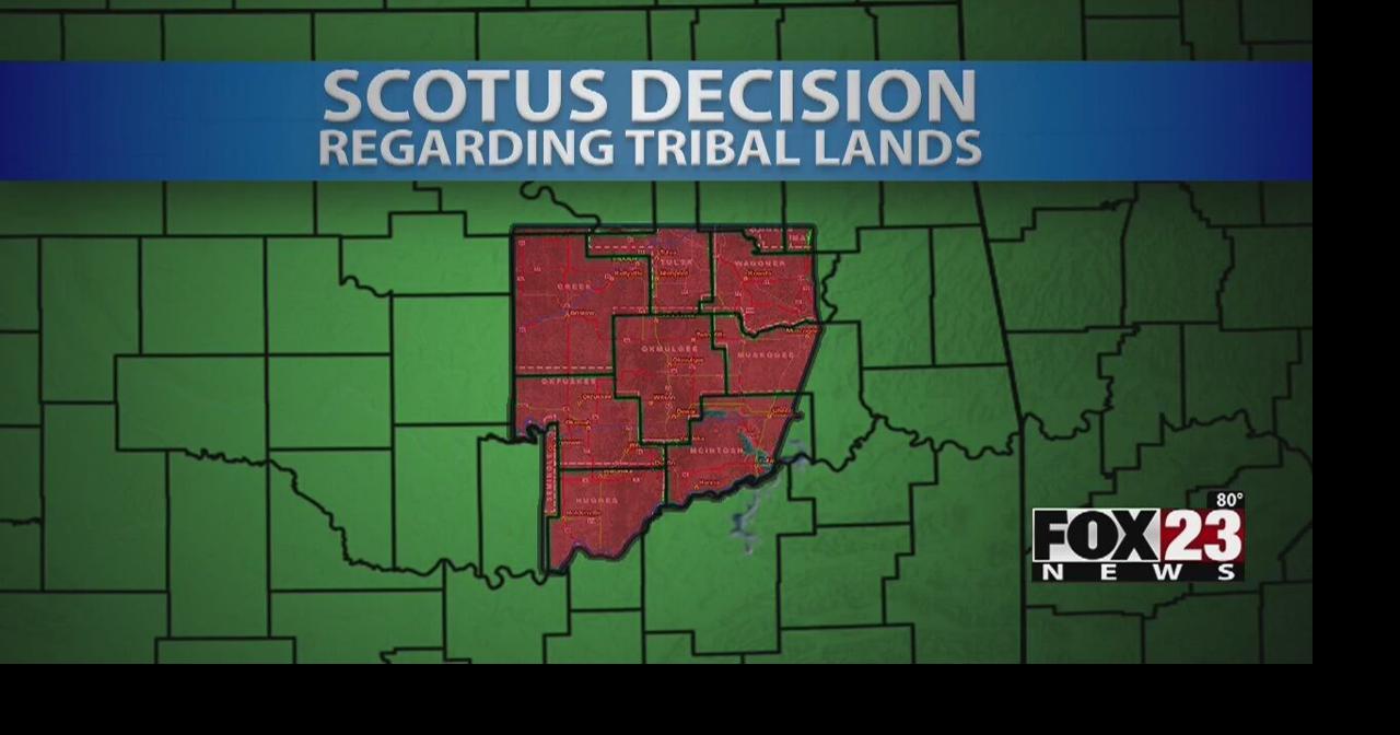 Supreme Court rules much of eastern Oklahoma is still considered tribal land Local & State