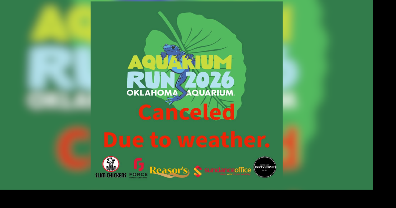 Oklahoma Aquarium Run canceled due to weather conditions