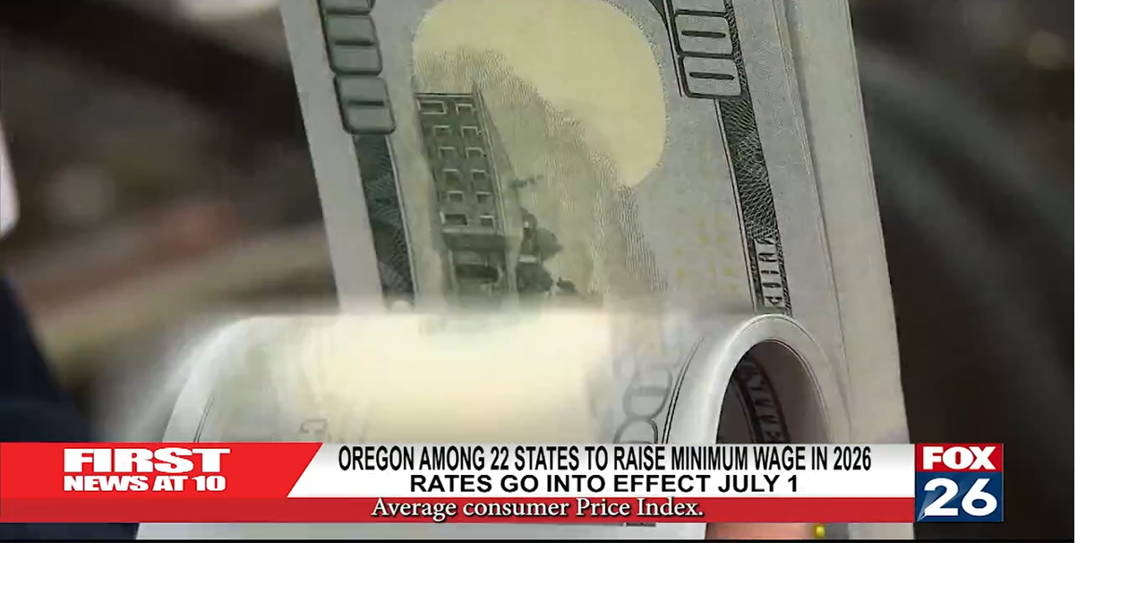 Oregon Among 22 States To Raise Minimum Wage In 2026 | Local ...