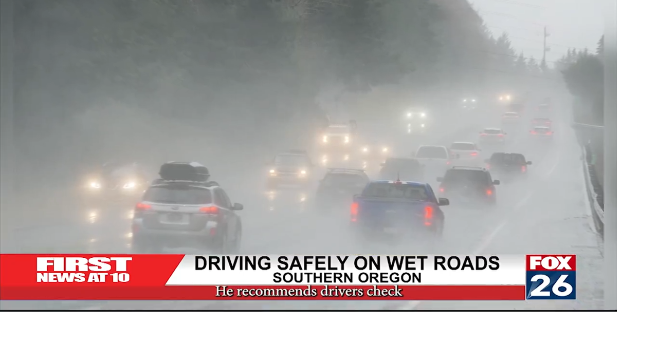 Driving Safely On Wet Roads | Local | fox26medford.com