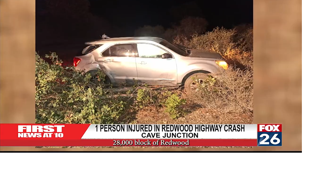 1 Person Injured In Redwood Hwy. Crash | Local | fox26medford.com