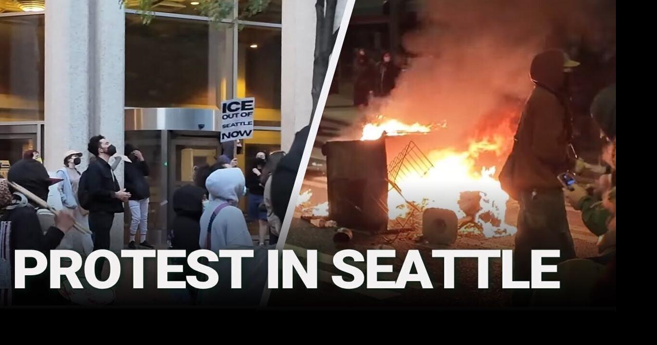 Anti-ICE Protest in Seattle Leads to 8 Arrests and One Dumpster Fire