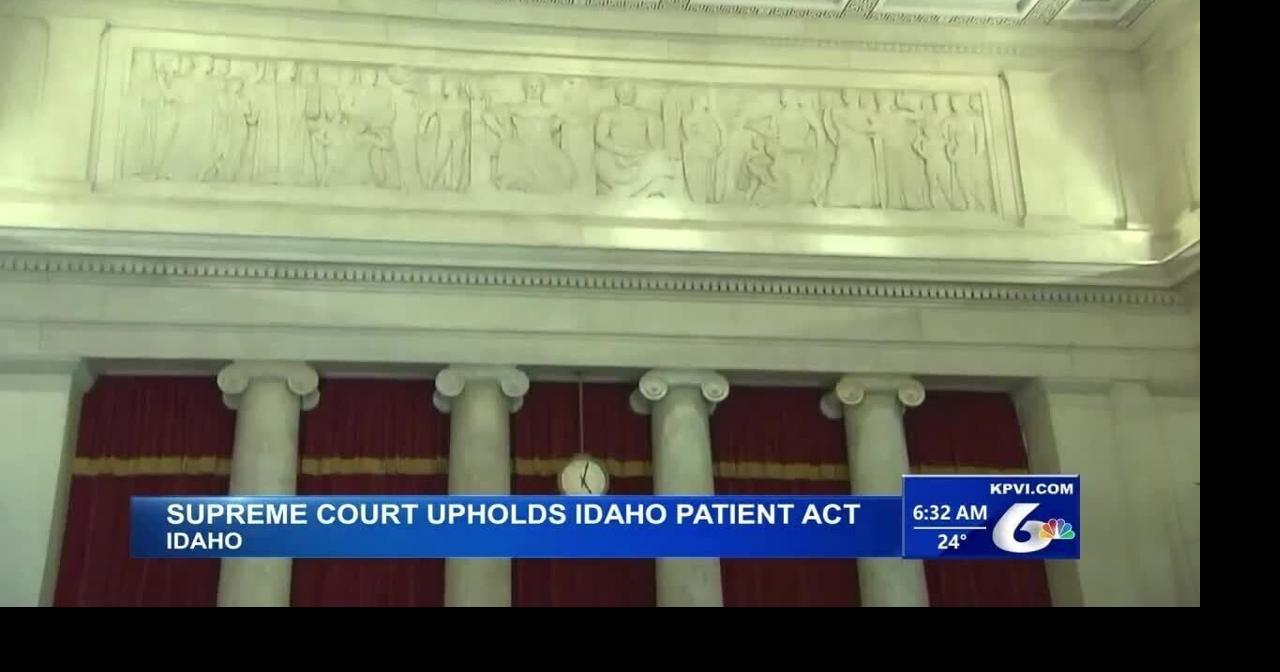 The Idaho Patient Act is Upheld by The Idaho State Supreme Court
